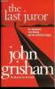 The Last Juror - he returned to ford country, and the retribution began... - the number one bestseller. Grisham John