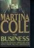 The Business - the dangerously thrilling new novel fron the N°1 bestseller. Cole Martina