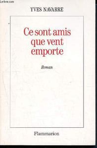 Ce sont amis que vent emporte