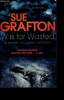 W is for Wasted - a kinsey millhone mystery - two dark murders and the only lead.... is you - N°1 international bestselling author. Grafton Sue