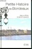 Petite Histoire de Bordeaux. Philip Marion, Lacarce Xavier