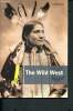 The Wild West - Livret + CD - one dominoes - level one 400 headwords. Escott John, Bowler Bill,  Parminter Sue