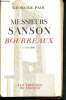 Messieurs Sanson Bourreaux 1791/1860 - l'aventure, l'amour et l'histoire à l'ombre de la première guillotine. Pair Georges