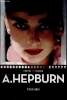 Audrey Hepburn - movie icons. Feeney F.X., Duncan Paul