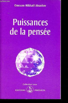 Puissances de la pensee - 224. Aivanhov Mikhael Omraam