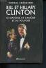 Bill et Hillary Clinton - Le mariage de l'amour et du pouvoir. Snégaroff Thomas