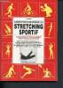 Cours photographique du stretching sprotif - Exercices et programmes pour tous les sports - Programmes généraux et spécifiques pour : athlétisme, ...