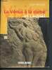 La Vénus à la corne et Laussel - collection les chefs d'oeuvre du musée d'aquitaine. Roussot Alain