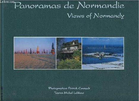 Panoramas de normandie - views of normandy. Leblanc Michel, Courault Patrick