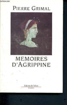 Memoires d'agrippine. Grimal Pierre