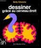 Dessiner grace au cerveau droit - N°112. Edwards Betty