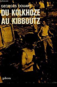 Du kolkhoze au kibboutz - sur les chantiers de l'amitié - envoi d'auteur