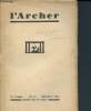 L'archer - N°11 Novembre 1937, 2éme année - Parait tous les mois- le peintre toulousain Valenciennes et les origines du paysage romantique, le procès ...