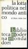 La lotta politica nel mondo antico - Biblioteca moderna mondadori volume 758.. Attilio Levi Mario