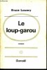 Le loup-garou. Lowery Bruce