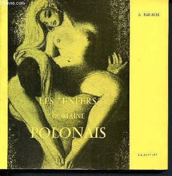 Les enfers domaine polonais - bibliothèque nationale d'érotologie N°17. Banach Andrzej