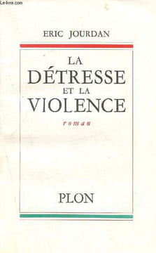 La détresse et la violence. Jourdan Eric