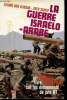La guerre israelo-arabe - le premier livre israelien sur les evenements de juin 67. Ben Elissar  Eliahu, Schiff Zeev