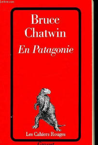 En patagonie - Collection les cahiers rouge N°77