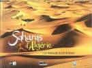 Saharas d'algérie - les paradis inattendus. Aumassip ginette, Bari Hubert, Djilali Abdelkrim