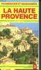 Promenades et randonnées en Haute-Provence - Des Baronnies au Luberon - Guides randonneur N°3. Cornaille Didier