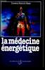 La médecine énergétique - Collection Equilibre. Veret Patrick