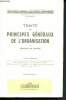 Traité de principes généraux de l'organisation - tome premier - bibliothèque générale des sciences économiques - notion, objets et champs ...