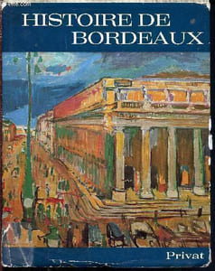 Histoire de bordeaux - univers de la france et des pays francophones