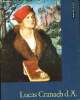 Lucas Cranach D. Ä. - Welt der Kunst - mit zehn farbigen reproduktionen und sechs einfarbigen tafeln. Lüdecke Heinz