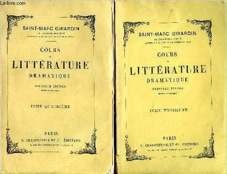Cours de littérature dramatique , ou de l'usage des passions dans le drame - 2 volumes : Tome III et tome IV. Saint-Marc Girardin