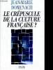 Le crepuscule de la culture francaise ?. Domenach Jean-Marie