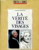 La vérité des visages - profils et signes. Fournols Claudine
