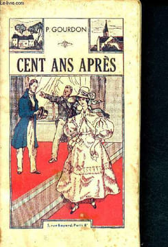 Cent ans après. Gourdon Pierre
