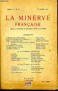 La minerve française - tome IV - N°17- 1er février 1920 - revue bi mensuelle - Quelques déformations de l'art littéraire - sur la critique de sainte beuve - la culture française en norvège - l'architecture et l'urbanisme - les amants enchainés ...