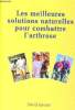 Les meilleures solutions naturelles pour combattre l'arthrose - fascicule. Garaud david