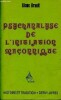 Psychanalyse de l'initiation maçonnique - collection histoire et tradition - nouvelle édition. Brault Eliane