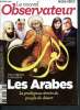 Le nouvel observateur - Hors série N°79 janvier février 2012 - Les arabes : des origines à nos jours, le prodigieux destin du peuple du désert - le ...