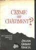 Crime ou châtiment ? - Documetns inédits sur Julian grimau garcia. Collectif