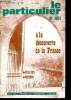 Le particulier n°461 Juillet 1974 - A la découverte de la france - église - musées. Collectif