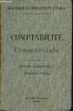 Comptabilité commerciale -Les procédés modernes : méthode centralisatrice - bibliothèque de l'enseignement technique- 3éme édition revue et corrigée. ...