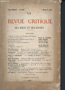"La revue critique des idées et des livres - N°163 Avril 1920 - tome XXVIII- Le maréchal Pétain, de l'académie des sciences morales et politiques - les origines de la critique d'art en italie - le problème égyptien - en lisant ""le rouge et le noir"" ..."