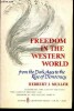 Freedom in the western world from the dark ages tot he rise of democracy. Muller Herbert J.
