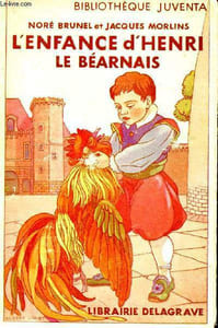 L'enfance turbulente et sage de henri le béarnais - bibliothèque juventa