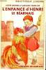 L'enfance turbulente et sage de henri le b&eacute;arnais - biblioth&egrave;que juventa. Brunel Nor&eacute;, Morlins Jacques