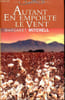 Autant en emporte le vent - collection les romanesques. Mitchell Margaret