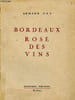 Bordeaux roses des vins + envoi d'auteur. Got Armand