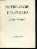 Notre-dame des-fleurs. Genet Jean