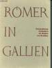 Romer in gallien- romanisierung aquitaniens am beispiel von bordeaux. Valensi Louis, Segieth Johannes, collectif