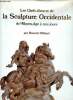 Les chefs-d'oeuvre de la sculpture occidentale du moyen-&acirc;ge &agrave; nos jours. Hibbard Howard