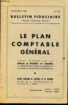 Bulletin fiduciaire N° 241 Le plan comptable général - projet élaboré par la commission de normalisation des comptabilités et approuvé par l'arrêté du ...